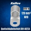 Kalitec Q120-10 Quetschkabelschuh nach DIN 46234 120mm² M10